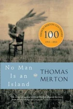 No Man Is an Island - Paperback By Merton, Thomas - GOOD