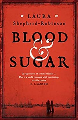 Blood Und Zucker Hardcover Laura Shepherd-Robinson