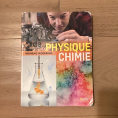 Physique chimie 2de: Nouveau Programme Belin
