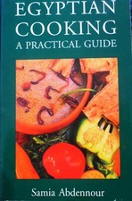 Egyptian Cooking: A Practical Guide - Paperback By Samia Abdennour - VERY  GOOD
