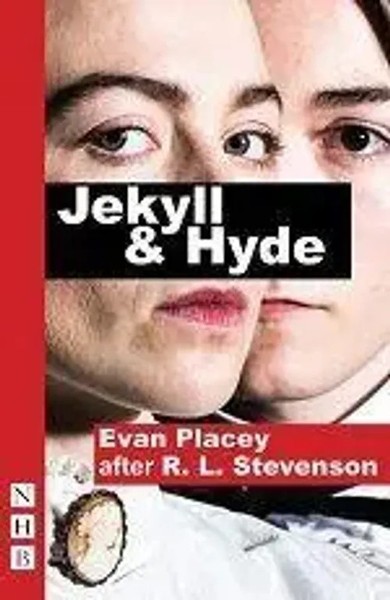Jekyll & Hyde | Evan Placey | Englisch | Taschenbuch | Nhb Modern Plays | 2017-image