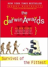 The Darwin Awards III: Survival of the Fittest by Northcutt, Wendy, Good Book