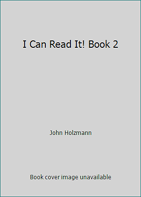 I Can Read It! Book 2 by John Holzmann - Picture 1 of 1