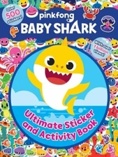 Baby Shark: Ultimate Sticker and Activity Book by Pinkfong: New