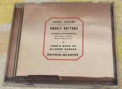 CD John Adams , London Sinfonietta & Kronos Quartet Gnarly Buttons & Johns Boo