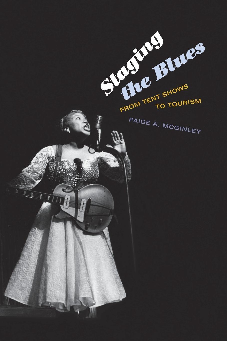 Thumbnail - Paige A. Mcginley | Staging The Blues | Taschenbuch | Englisch (2014)