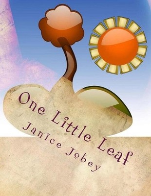 One Little Leaf: MeComplete Early Learning Program Vol. 1, Unit 2 by Janice Jobe