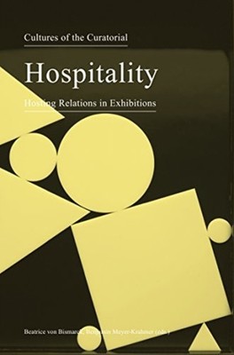 HOSPITALITY HOSTING RELATIONS IN EXHIBIT by MEYER-KRAHMER, BENJA Paperback