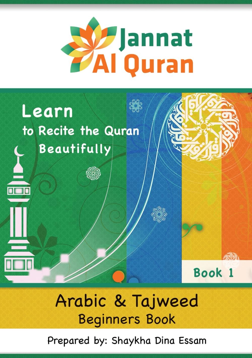 Arabic and Tajweed Beginners Book: Learn to Recite the Quran Beautifully (Janna