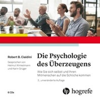 Robert B. Cialdini ~ Die Psychologie Des ÜBerzeugens - HöRbuch 9783456858920