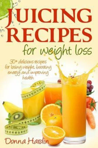 Juicing Recipes For Weight Loss Lose