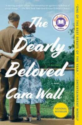 The Dearly Beloved: A Novel - Paperback By Wall, Cara - ACCEPTABLE