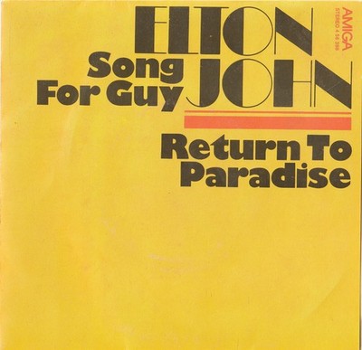 Elton John - Song For Guy / Return To Paradise * Amiga Single