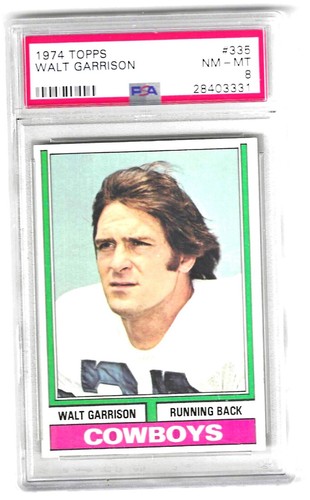 1974 Topps Walt Garrison # 335 Graded Card PSA 8 Dallas Cowboys