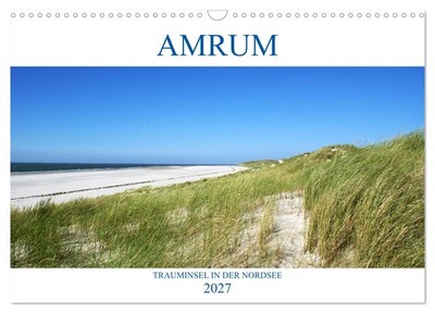Amrum   Trauminsel in der Nordsee (Wandkalender 2027 DIN A3 quer), CALVENDO Mona