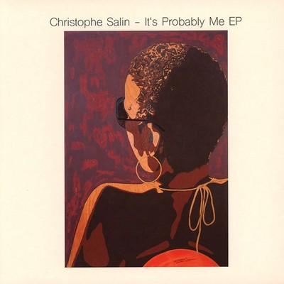 Christophe Salin - It's Probably Me EP (Vinyl 12'' - 2021 - EU - Original)