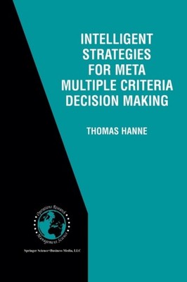 Hanne - Intelligent Strategies for Meta Multiple Criteria Decision Mak - X555z