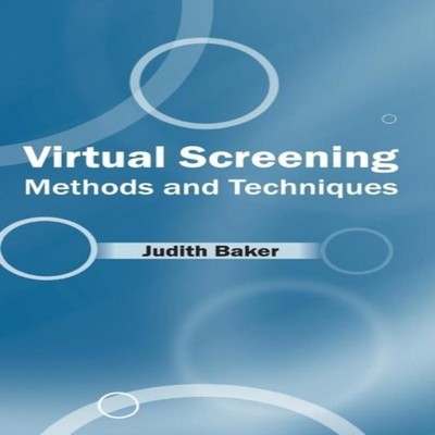 Virtual Screening Methods and Techniques ML Books International -