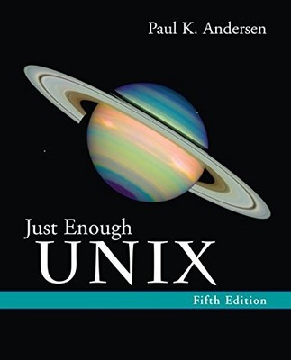 JUST ENOUGH UNIX By Paul Andersen *Excellent Condition*