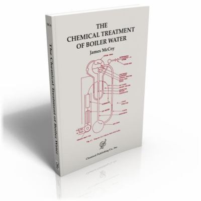 Chemical Treatment of Boiler Water, Paperback by McCoy, James W., Brand New, ...