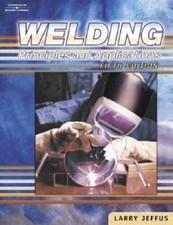Welding: Principles and Applications, Fifth E...