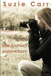 The Journey Somewhere: A Contemporary Romance Novel, Carr ...