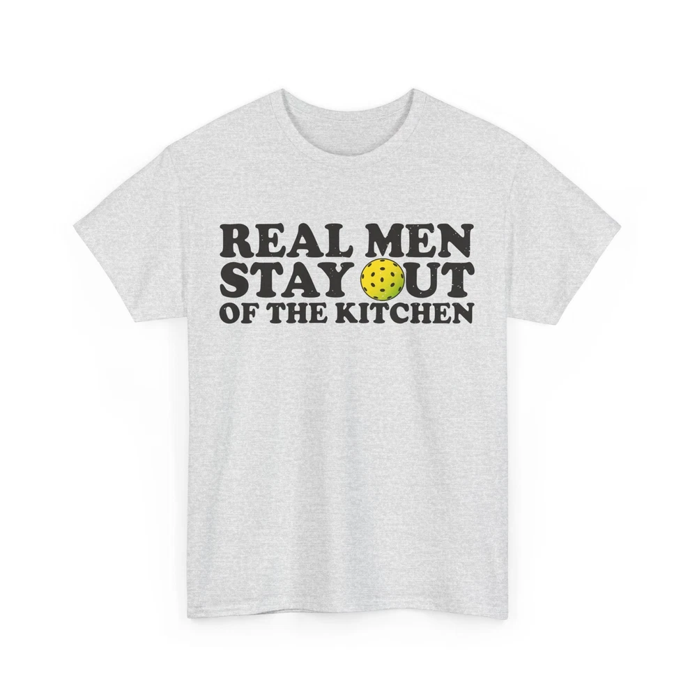 Pickleball Shirt, Real Men Stay Out Of The Kitchen Sports Pickleball Lover Shirt Pickleball Shirt, Real Men Stay Out Of The Kitchen Sports Pickleball Lover Shirt