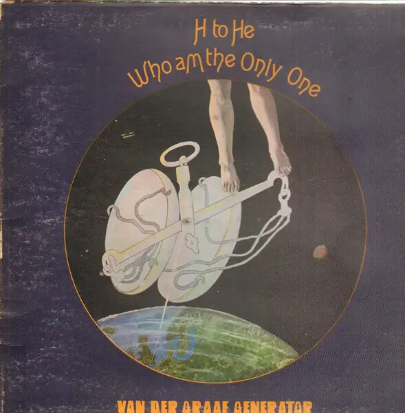欧LP Van Der Graaf Generator H To He Who Am The Only One 0896072 UMC, Charisma /00400 H to He, Who Am the Only One - Wikipedia