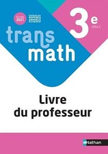 Transmath Mathematiques 3e - Livre du Professeur - 2021