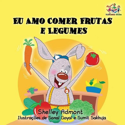 Shelley Admont (u. a.) | I Love to Eat Fruits and Vegetables | Taschenbuch