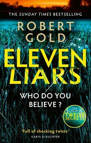 Sphere Eleven Liars: 'A Plot Full Of Shocking Twists' Karin Slaughter (Ben Harper) - Image 3