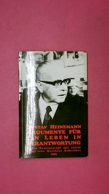 243983 Gustav Walter Heinemann ARGUMENTE FÜR EIN LEBEN IN VERANTWORTUNG kleine