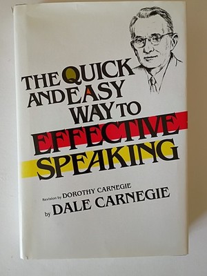 The Quick And Easy Way To Effective Speaking By Dale Carnegie, 1992 Edition. HC