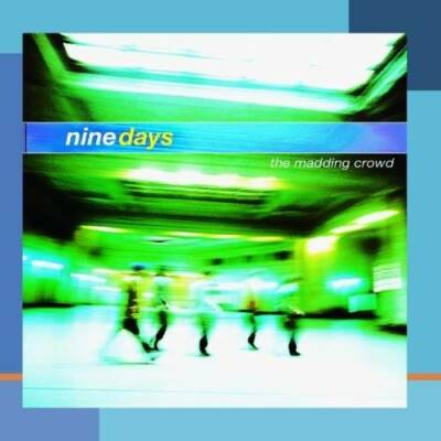 The Madding Crowd - Audio CD By Nine Days - VERY GOOD