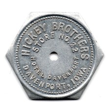 HICKEY BROTHERS NO.22 • GOOD FOR 25¢ IN TRADE • DAVENPORT, IOWA, IA. • TC-251401