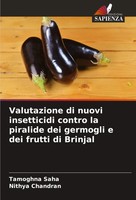 Tamoghna Saha (U. A.) | Valutazione Di Nuovi Insetticidi Contro La Piralide...