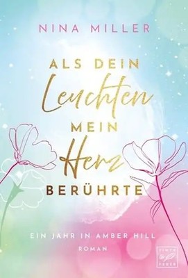 Als dein Leuchten mein Herz berührte