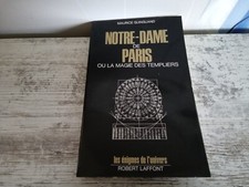 Notre-Dame de Paris ou la Magie des Templiers M GUINGUAND éd Robert Laffont 1978