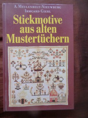 Stickmotive aus alten Mustertüchern Meulenbelt-Nieuwburg
