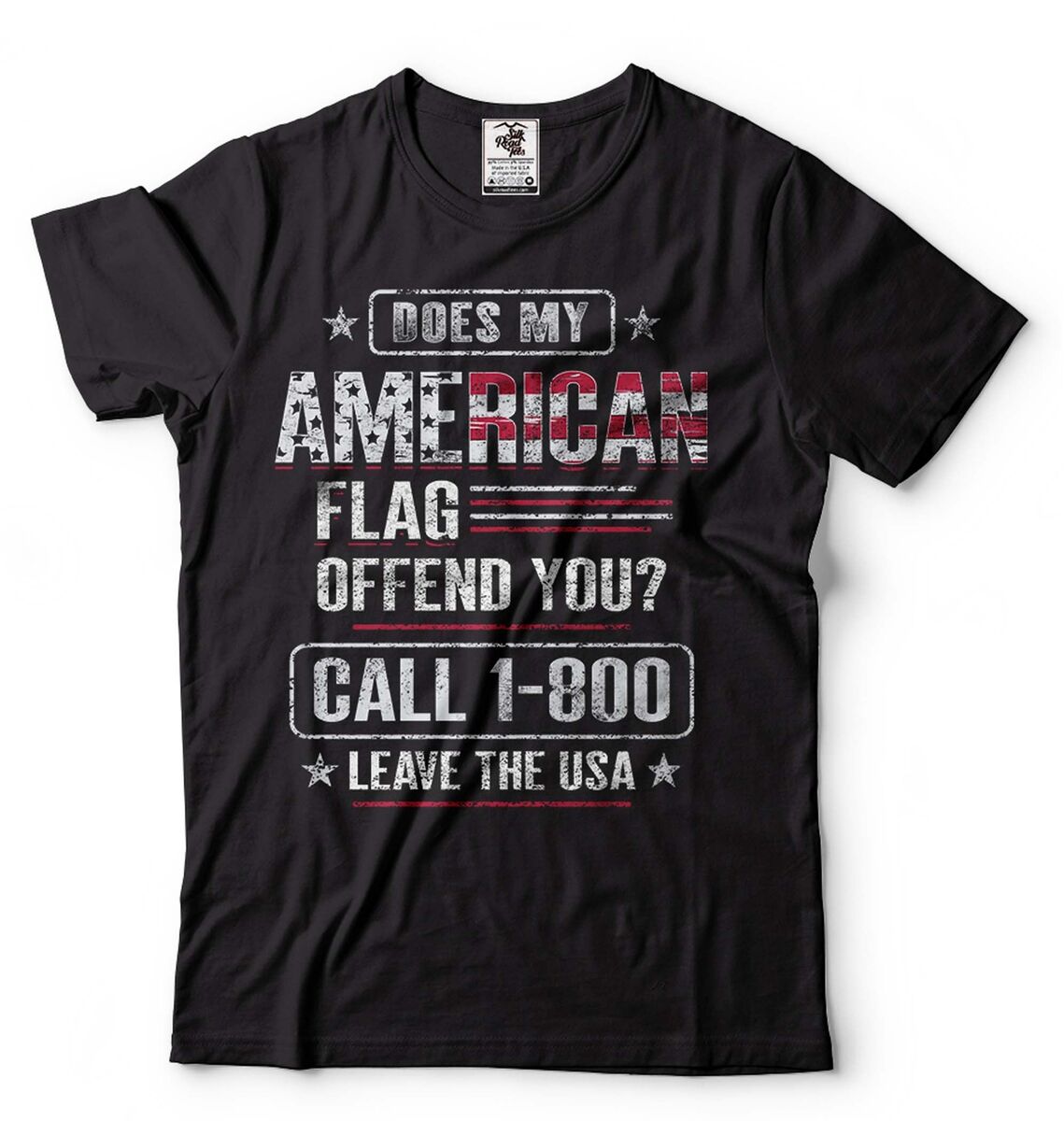 Does My American Flag Offend You T-Shirt Does My American Flag Offend You T-Shirt