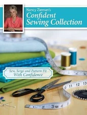 Nancy Zieman's Confident Sewing Collection: Sew, Serge and Fit With Confidence Z