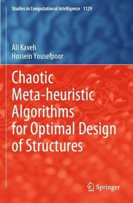 Chaotic Meta-heuristic Algorithms for Optimal Design of Struc... - 9783031489204
