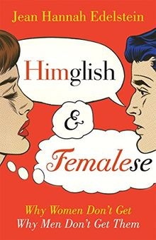 Himglish and Femalese: Why Women Dont Get Why Men Dont... | Buch | Zustand gut