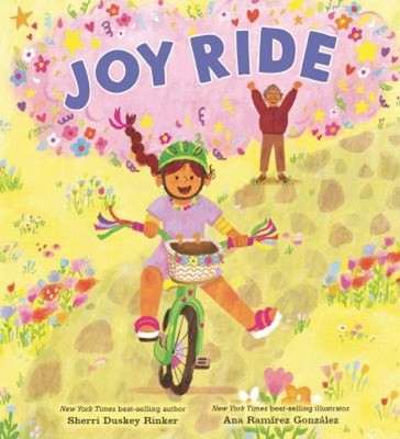 Joy Ride Picture Book Sherri Duskey Rinker