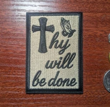 Christian Patch Thy Will Be Done Matthew 6:10 Embroidered Iron On 3.5x2.25"