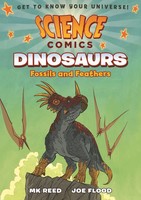 Science Comics: Dinosaurs | Fossils And Feathers | Mk Reed | Englisch | Buch
