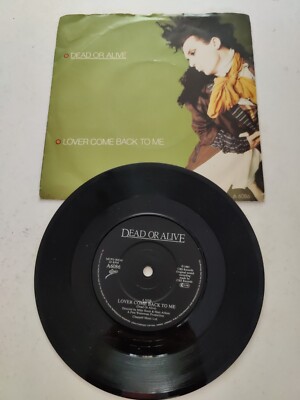 Dead or Alive Lover come back to me 7'' Vinyl Record