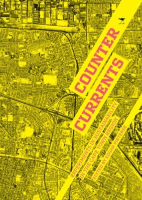 Counter Currents: Experiments in Sustainability in the Cape Town Region - HBK