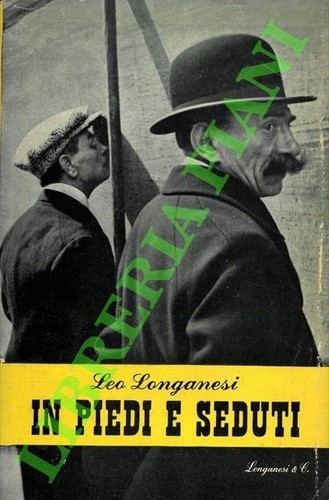 LONGANESI Leo - In piedi e seduti (1919-1943). (3-59675)