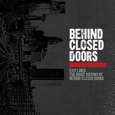 Behind Closed Doors Exit Lines: the Brief History LP Vinyl TRR220LP NEW